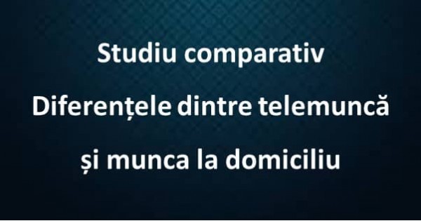 diferența de funcționare a telelucrării la domiciliu